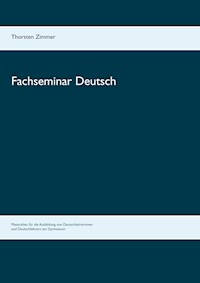 Fachseminar Deutsch - Thorsten Zimmer - ebook