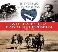 Wielka Księga Kawalerii Polskiej 1918-1939 Tom 5 - zbiorowa praca - książka