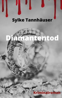 Diamantentod - Sylke Tannhäuser - ebook