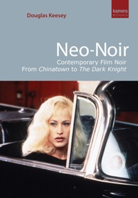 Neo-Noir - Douglas Keesey - ebook