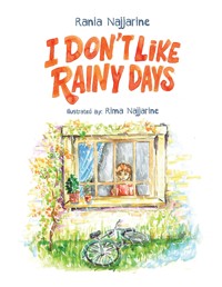 I Don't Like Rainy Days - Rania Najjarine - ebook