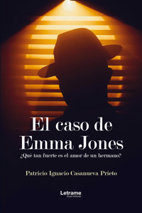 El caso de Emma Jones - Patricio Ignacio Casanueva Prieto - ebook