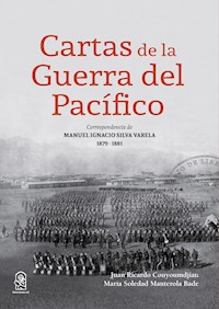 Cartas de la Guerra del Pacífico - María Soledad Manterola Bade - ebook