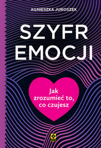 Szyfr emocji - Agnieszka Juroszek - książka