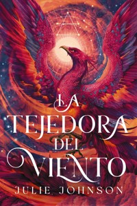 La tejedora del viento - Julie Johnson - ebook
