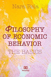 Philosophy of Economic Behavior - Nara Rela - ebook