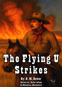 The Flying U Strikes - B.M. Bower - ebook