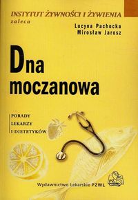 Dna moczanowa - Mirosław Jarosz; Lucyna Pachocka - ebook