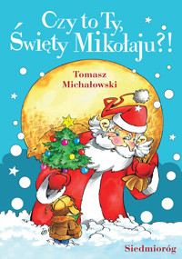 Czy to ty, święty Mikołaju? - Michałowski Tomasz - ebook + audiobook
