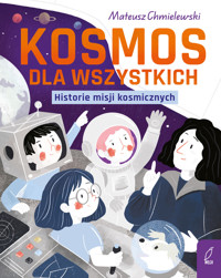 Młodzi Odkrywcy. Kosmos dla wszystkich - Mateusz Chmielewski - książka