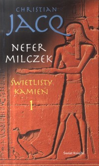 Świetlisty kamień. Nefer Milczek - Christian Jacq - ebook