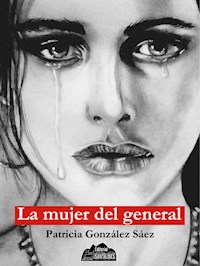 La mujer del general - Patricia González - ebook