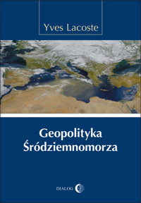 Geopolityka Śródziemnomorza - Lacoste Yves - ebook + książka
