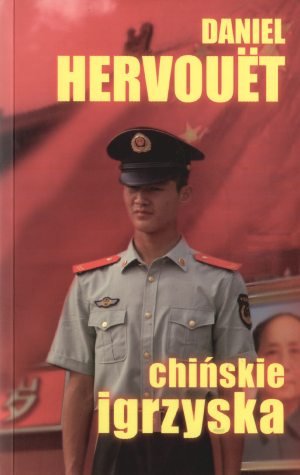 Chińskie igrzyska - Daniel Hervouet - książka