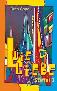 L wie Liebe (Staffel 1) - Ruth Gogoll - ebook