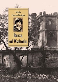 Burza od Wschodu - Dunin-Kozicka Maria - książka