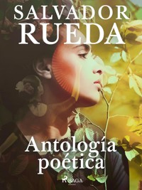 Antología poética - Salvador Rueda - ebook