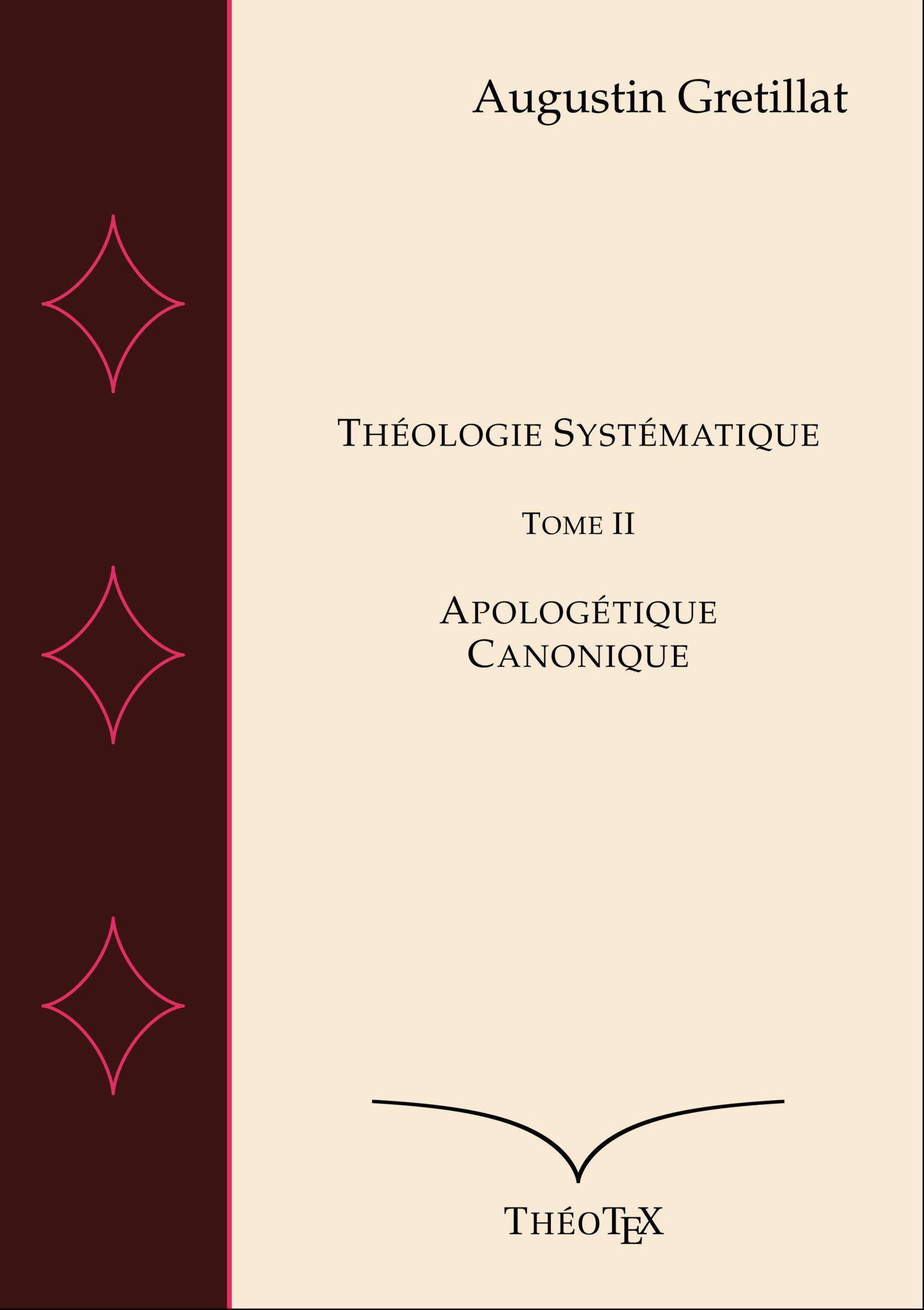 Théologie Systématique, Tome II