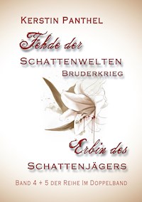 "Fehde der Schattenwelten" und "Erbin des Schattenjägers" - Kerstin Panthel - ebook