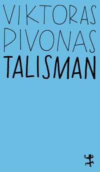 Talisman - Viktoras Pivonas - ebook