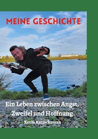 Meine Geschichte - Kevin Katzschmann - ebook