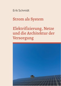 Strom als System - Erik Schmidt - ebook