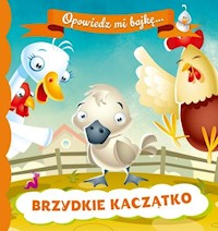 Opowiedz mi bajkę Brzydkie kaczątko -  - książka