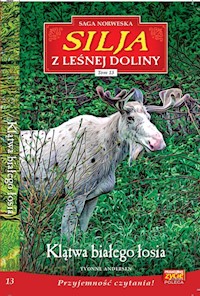 Silja z Leśnej Doliny Tom 13 Klątwa białego łosia - Andersen Yvonne - książka