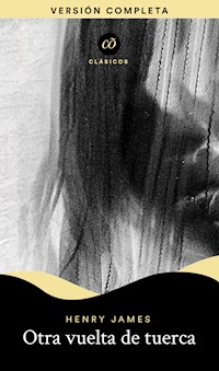 Otra vuelta de tuerca - Henry James - ebook