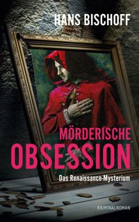 Mörderische Obsession - Hans Bischoff - ebook