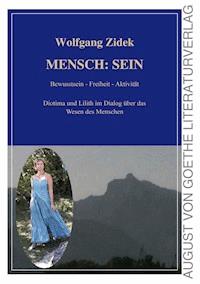 MENSCH: SEIN - Wolfgang Zidek - ebook