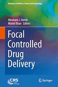 Focal Controlled Drug Delivery - - ebook
