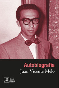 Autobiografía - Juan Vicente Melo - ebook