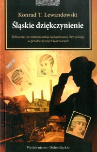 Śląskie dziękczynienie - Konrad T. Lewandowski - ebook