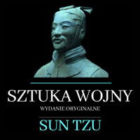 Sztuka wojny. Wydanie oryginalne. Bez komentarzy - Tzu Sun - ebook + audiobook