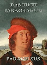 Das Buch Paragranum - PARACELSUS - ebook