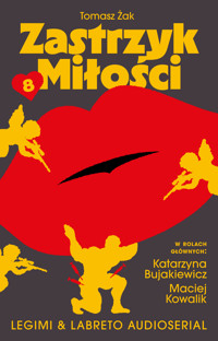 Zastrzyk miłości. Audioserial odcinek 8 - Tomasz Żak  - audiobook
