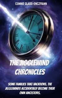 THE JIGGLEWIND CHRONICLES - Connie Glass-Enczmann - ebook