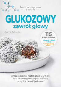 Glukozowy zawrót głowy - Zielewska Joanna - książka