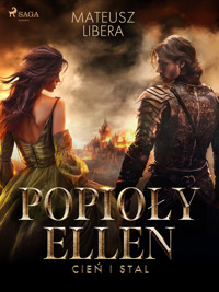 Popioły Ellen. Cień i stal - Libera Mateusz - ebook + audiobook