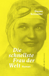 Die schnellste Frau der Welt - Steven Schneider - ebook