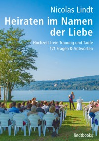Heiraten im Namen der Liebe - Nicolas Lindt - ebook