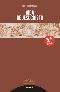 Vida de Jesucristo - Fray Luis de Granada - ebook