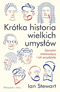 Krótka historia wielkich umysłów - Ian Stewart - książka