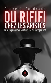 Du Rififi chez les aristos - Floréal Cuadrado - ebook