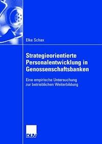 Strategieorientierte Personalentwicklung in Genossenschaftsbanken - Elke Schax - ebook