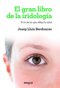 El gran libro de la iridología - Josep Lluís Berdonces - ebook