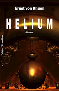 Helium - Ernst von Khuon - ebook