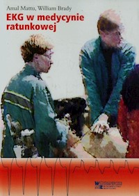 EKG w medycynie ratunkowej Tom 1 - Mattu Amal, Brady William - książka