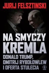 Na smyczy Kremla. - Felsztinski Jurij - książka